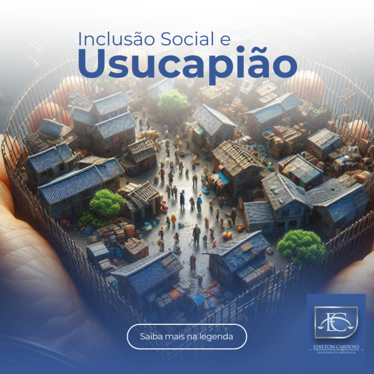 Inclusão Social e Usucapião