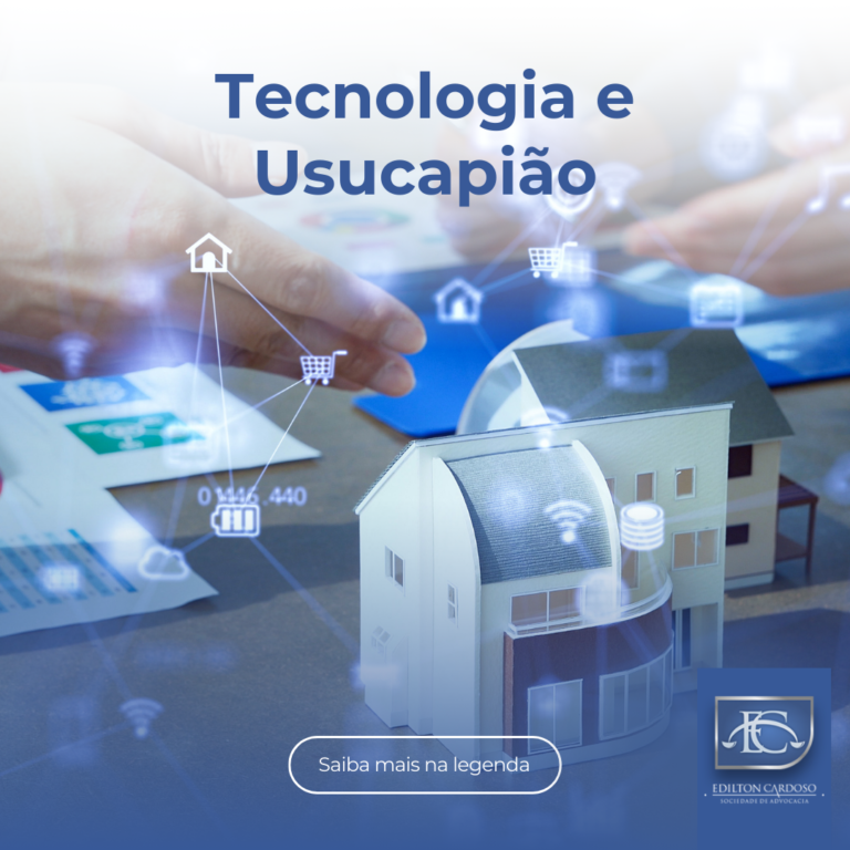 Tecnologia e Usucapião